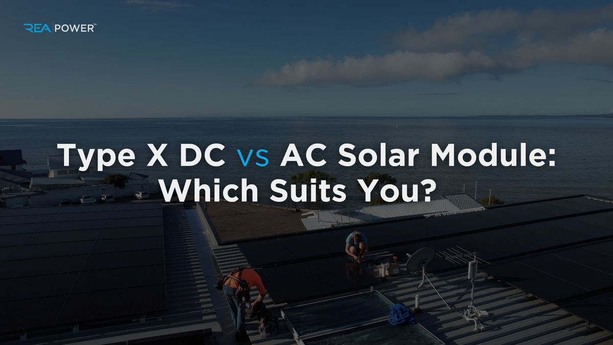 Type X DC Module vs Type X AC Module: Which Is Right for You?